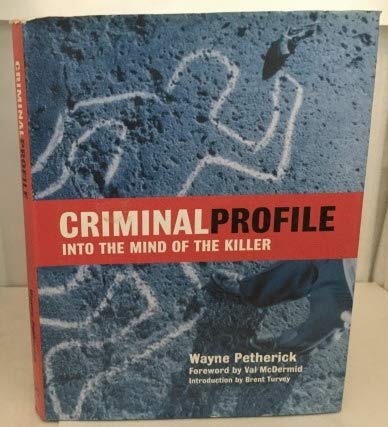 Criminal Profile (9780276440939) by Wayne Petherick