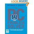 Stock image for The PC Problem Solver: Your Complete Guide to Identifying, Fixing and Preventing Common Computer Problems for sale by WorldofBooks