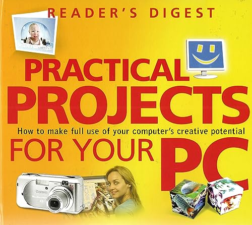 9780276441783: Practical Projects for Your PC: How to Make Full Use of Your Computer's Creative Potential