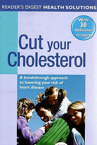 9780276441806: Cut Your Cholesterol (Readers Digest Health Solution)