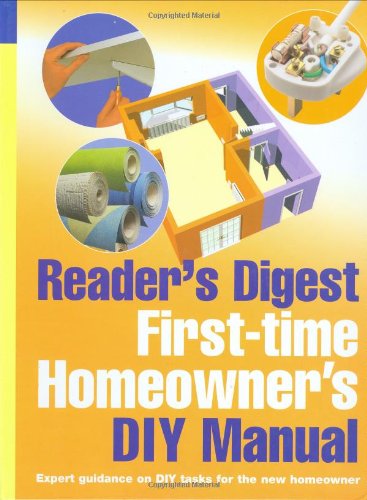 Imagen de archivo de First-Time Homeowner's DIY Manual (Readers Digest) a la venta por WorldofBooks