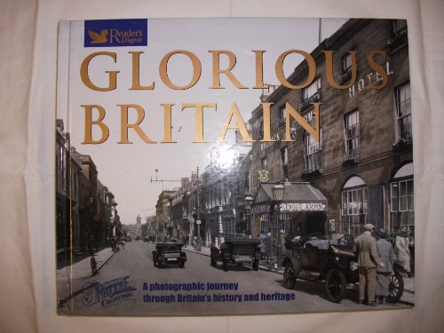 Stock image for GLORIOUS BRITAIN - ILLUSTRATED WITH PHOTOGRAPHS FROM THE FRANCIS FRITH COLLECTION for sale by WorldofBooks