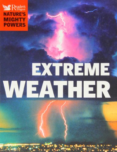 Imagen de archivo de NATURE'S MIGHTY POWERS: EXTREME WEATHER a la venta por Better World Books