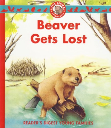 9780276442353: Beaver Gets Lost (Young Families)