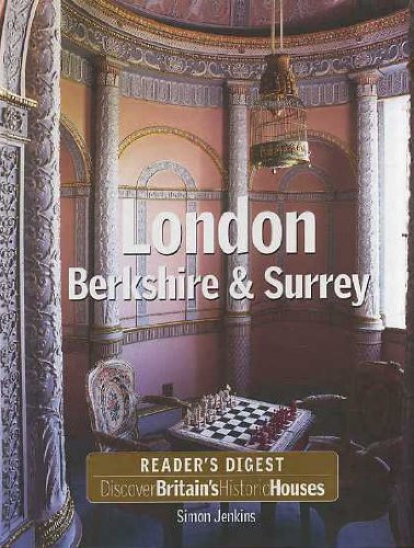 Beispielbild fr DISCOVER BRITAIN'S HISTORIC HOUSES: LONDON, BERKSHIRE AND SURREY. zum Verkauf von WorldofBooks