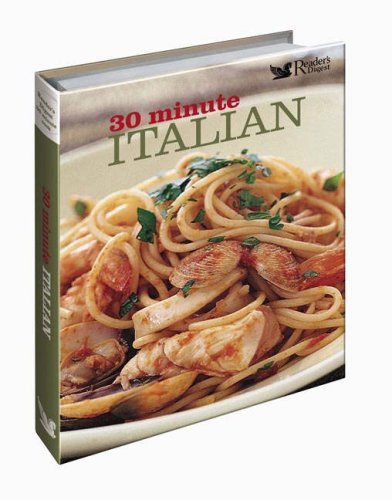 Stock image for 30 Minute Italian (Reader Digest) for sale by WorldofBooks