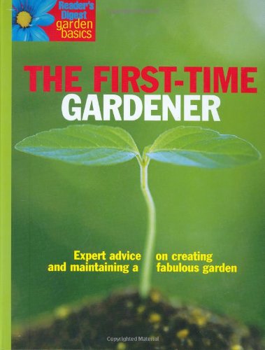 Beispielbild fr The First-Time Gardener (Garden Basics) zum Verkauf von HPB-Emerald