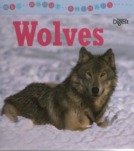 All About Animals: Wolves (9780276443237) by Christina Wilsdon