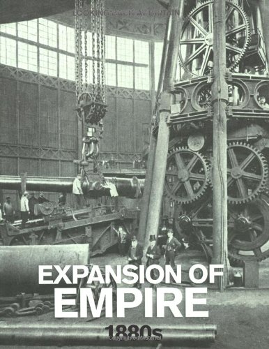 Beispielbild fr Expansion of Empire: 1880's (Looking Back at Britain) zum Verkauf von WorldofBooks