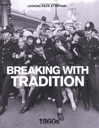 Beispielbild fr Looking Back at Britain: 1960s Breaking with Tradition zum Verkauf von Powell's Bookstores Chicago, ABAA