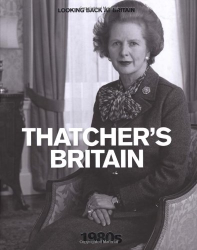 Thatcher's Britain, 1980s (9780276444029) by James Harpur