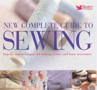 READER'S DIGEST COMPLETE GUIDE TO SEWING: Step-by-Step