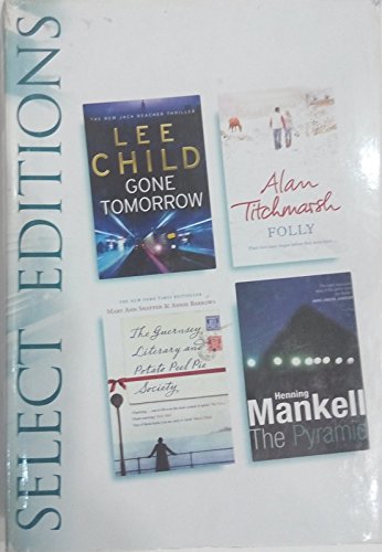 Stock image for Reader's Digest Selected Editions: Gone Tomorrow / Folly / The Pyramid / The Guernsey Literary and Potato Peel Pie Society for sale by Bahamut Media