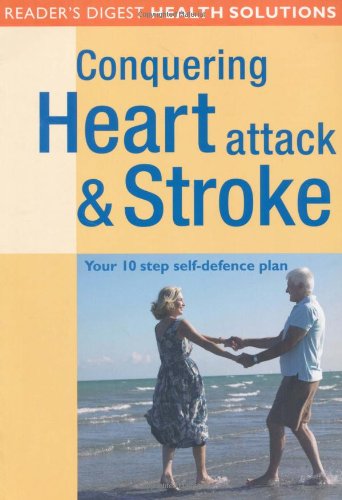 Stock image for Conquering Heart Attack and Stroke : Your 10 Step Self-Defence Plan for sale by Better World Books Ltd