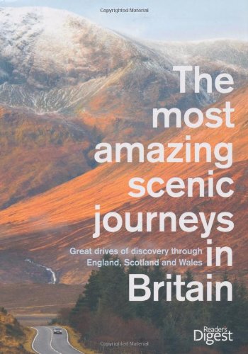 Beispielbild fr The Most Amazing Scenic Journeys in Britain: Great Drives of Discovery Through England, Scotland and Wales zum Verkauf von WorldofBooks