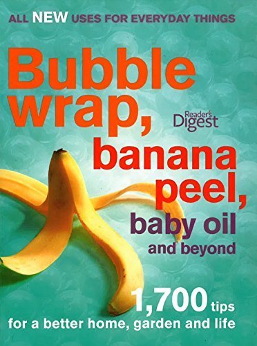 Stock image for Bubble wrap, banana peel, baby oil and beyond for sale by WorldofBooks