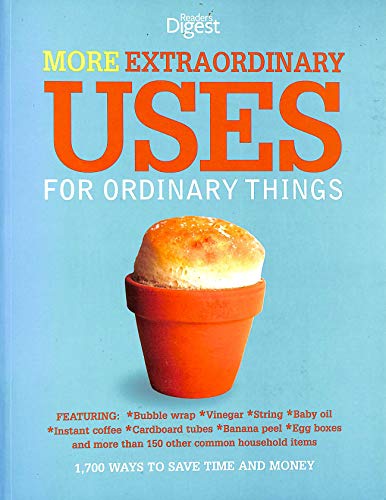 Beispielbild fr More Extraordinary Uses for Ordinary Things: 1700 Ways to Save Time and Money (Readers Digest) zum Verkauf von AwesomeBooks