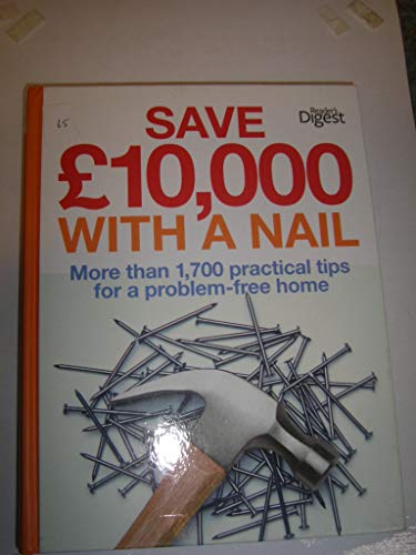 9780276445941: Save 10,000 with a Nail