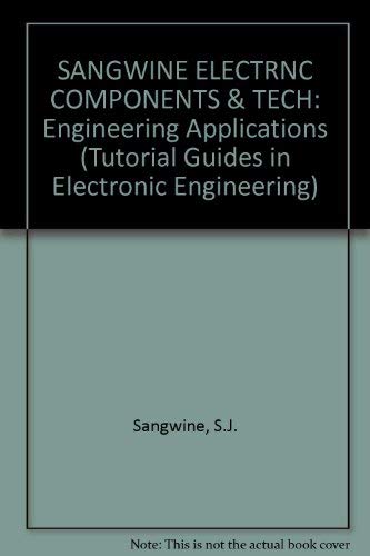 Beispielbild fr Electronic Components and Technology: Engineering Applications (Tutorial Guides in Electronic Engineering) zum Verkauf von WorldofBooks