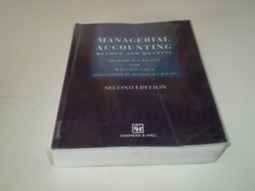 Imagen de archivo de Managerial Accounting: Method and Meaning a la venta por Anybook.com