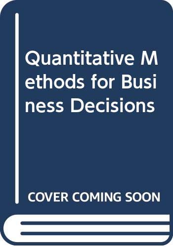 Stock image for Quantitative Methods for Business Decisions for sale by Better World Books