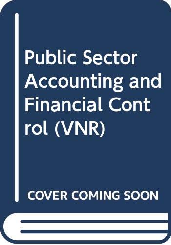 Beispielbild fr Public Sector Accounting and Financial Control (VNR) zum Verkauf von AwesomeBooks