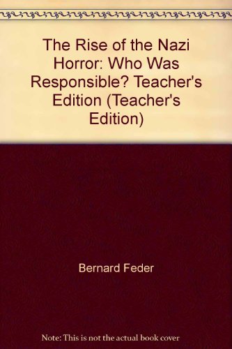 Stock image for The Rise of the Nazi Horror: Who Was Responsible Teacher*s Edition (Teacher*s Edition) for sale by Mispah books