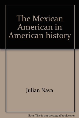 Stock image for The Mexican American in American history for sale by HPB-Diamond
