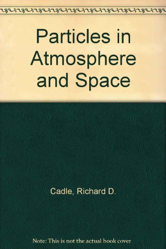 Beispielbild fr Particles in Atmosphere and Space zum Verkauf von Ammareal