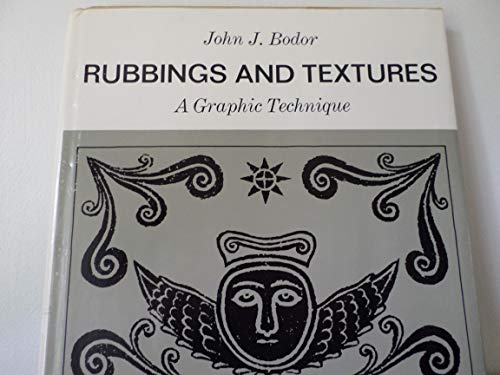 Stock image for Rubbings and Textures: A Graphic Technique for sale by Better World Books