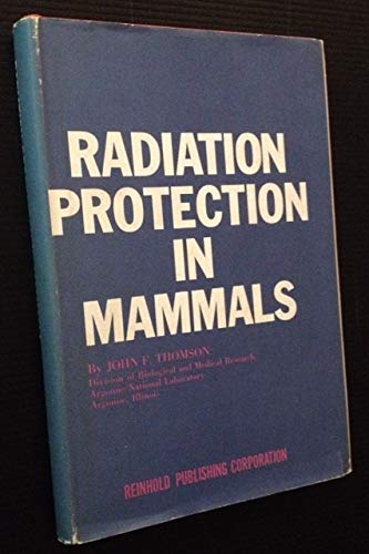 Beispielbild fr RADIATION PROTECTION IN MAMMALS zum Verkauf von Neil Shillington: Bookdealer/Booksearch
