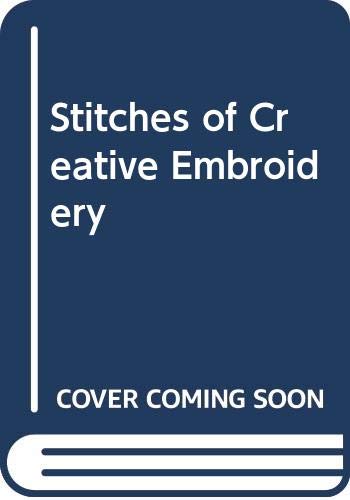 9780278923195: Stitches of Creative Embroidery