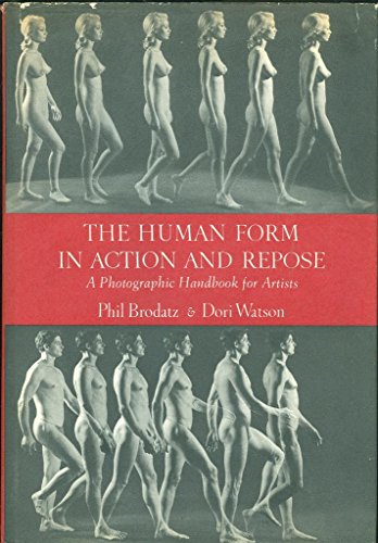 Stock image for The Human Form in Action and Repose: A Photographic Handbook for Artists for sale by Byrd Books