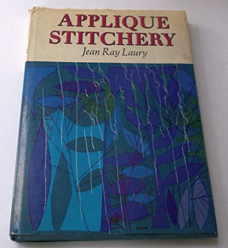 Applique Stitchery (9780278923461) by Jean Ray Laury