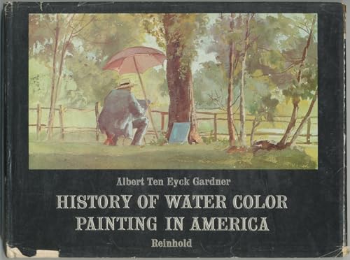 Stock image for History of Water Color Painting in America for sale by Better World Books