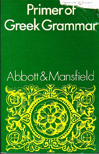 Stock image for Primer of Greek Grammar for sale by Better World Books Ltd