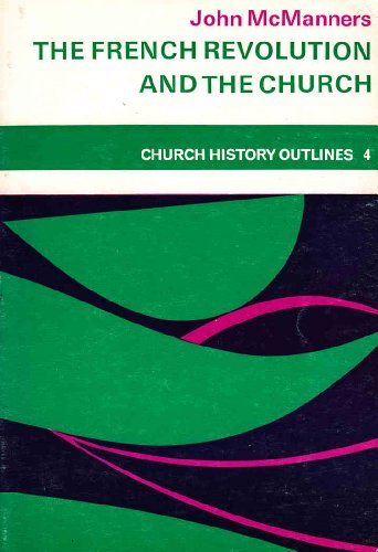 9780281023356: French Revolution and the Church (Church Historical Outlines)