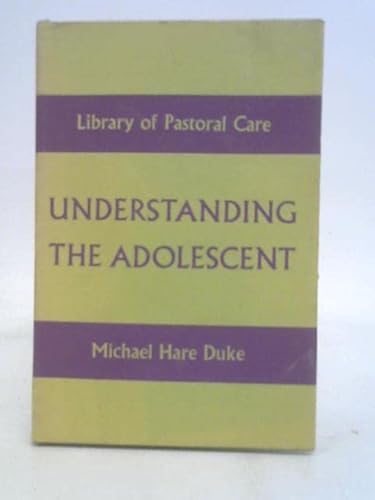 Stock image for Understanding the Adolescent for sale by G. & J. CHESTERS