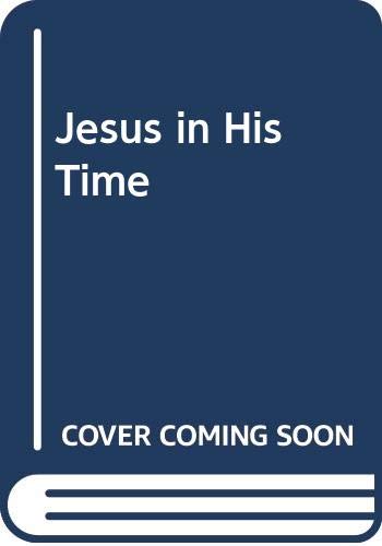 9780281023554: Jesus in His Time