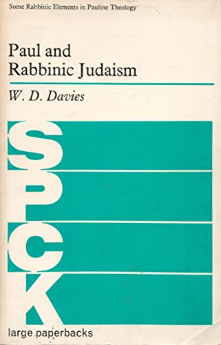 Beispielbild fr Paul and Rabbinic Judaism: Some Rabbinic elements in Pauline theology (S.P.C.K. large paperbacks, 5) zum Verkauf von WorldofBooks