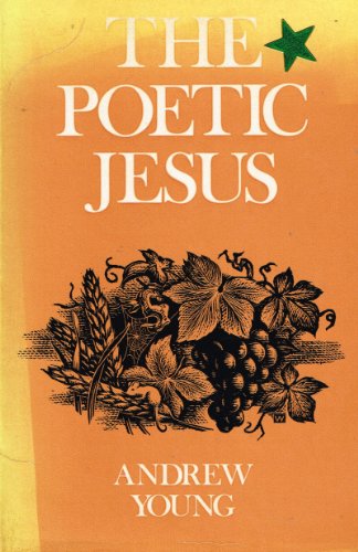 9780281026289: The poetic Jesus;