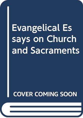 9780281026715: Evangelical Essays on Church and Sacraments