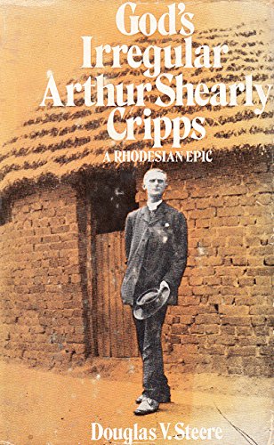 Imagen de archivo de God's irregular: Arthur Shearly Cripps;: A Rhodesian epic a la venta por Books  Revisited