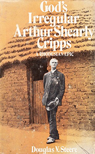 Stock image for God's Irregular-Arthur Shearly Cripps : A Rhodesian Epic for sale by Better World Books