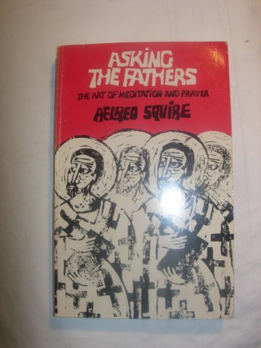 Imagen de archivo de Asking the Fathers a la venta por Better World Books