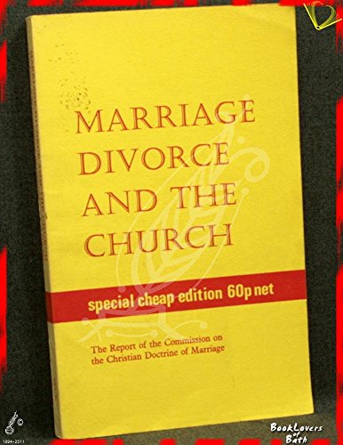 9780281027118: Marriage, Divorce and the Church: Commission Report