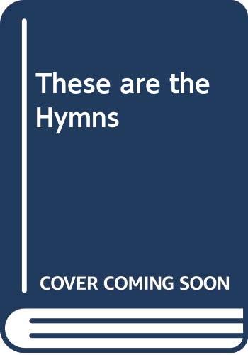 Stock image for These Are the Hymns for sale by Anybook.com