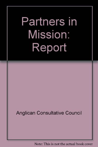 Partners in Mission: Anglican Consultative Council, Second Meeting, Dublin Ireland 17-27 July 1973