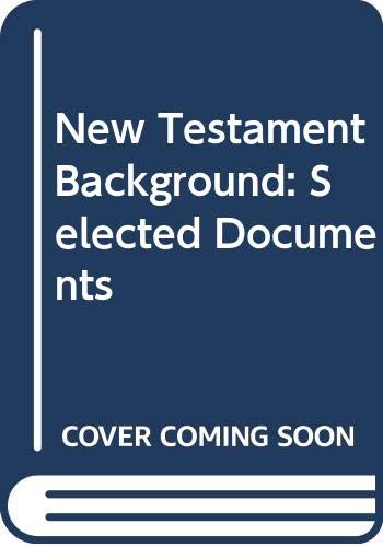 Beispielbild fr New Testament Background: Selected Documents zum Verkauf von WorldofBooks