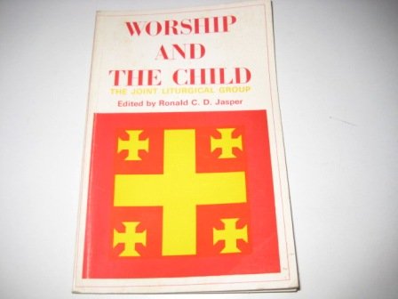 Beispielbild fr Worship and the Child zum Verkauf von Anybook.com